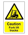 Caution Fork lift trucks sign  safety sign