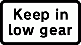 DOT NO 526 Low gear  safety sign
