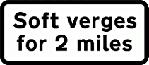 DOT NO 556.2 Soft verges  safety sign