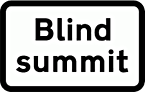 DOT NO 563 Blind summit  safety sign