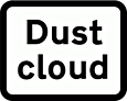 DOT NO 563 Dust cloud  safety sign