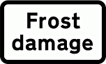 DOT NO 563 Frost damage  safety sign