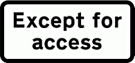 DOT NO 620 Access  safety sign