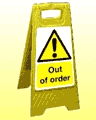 Out of order freestanding sign  safety sign