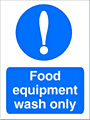 Food Equipment Wash sign  safety sign