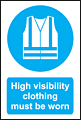 High visibility Clothing sign  safety sign