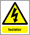 Isolator sign  safety sign