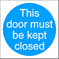 Keep Door Closed sign  safety sign