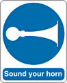 Sound your horn sign  safety sign