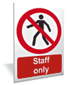 Staff only outdoor sign  safety sign