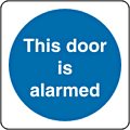 This door is alarmed sign  safety sign