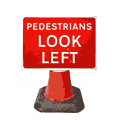 600x450mm Pedestrians Look Left - 7017  safety sign