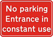 dibond entrance in constant use sign  safety sign
