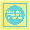 keep clear when door is closing
