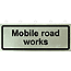 Supplementary Plate - Mobile road works