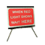 When Red Light Shows Wait Here 1050mm x 750mm