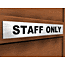 Acrylic staff only sign