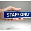 Blue acrylic staff only sign