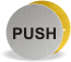 Brushed stainless disc push