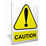 Caution outdoor sign