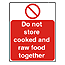 Cooked raw food sign