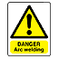 Danger arc welding sign