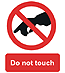 Do not touch