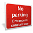 Entrance in constant use sign