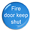 Fire door dome sign