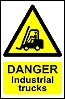 Industrial trucks warning outdoor sign