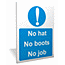 No Hat, No Boots, No Job sign