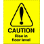 Rise in floor level sign