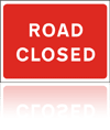 Temporary Road Signs :: Red Information Signs :: Road closed
