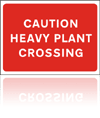 Temporary Road Signs :: Red Information Signs :: Caution heavy plant crossing