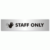 Staff Only Sign Aluminium Effect Acrylic