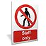 Staff only outdoor sign