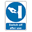 Switch off after use sign