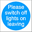 Switch off lights sign