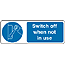 Switch off when not in use
