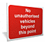 Unauthorised vehicles sign