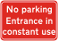 dibond entrance in constant use sign