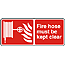 keep hose clear sign