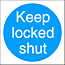 keep locked shut sign