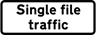 Single file traffic  safety sign