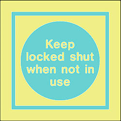 keep locked shut when not in use 