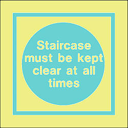 staircase must be kep clear at all times 