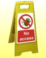No access freestanding sign No access with pictogram