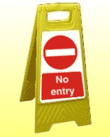 No entry freestanding sign No entry with pictogram