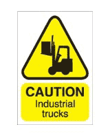Caution industrial trucks sign Caution industrial trucks
