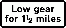 DOT NO 527 Low gear for X miles Official Department of Transport Category: Warning Signs / Official schedule number: 1